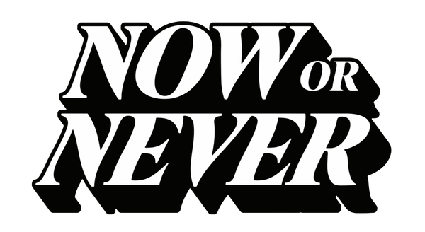 Now or Never NYC